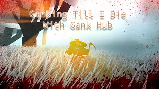 Ganking Until I Die With Gank Hub  Deepwoken [upl. by Latif]