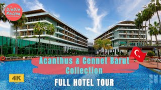 Acanthus amp Cennet Barut Collection  Side  Hotelrundgang  4K 🇹🇷 [upl. by Fiden]