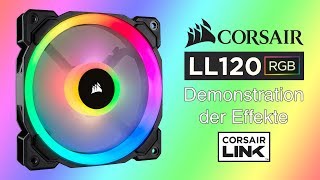 Corsair LL120 RGB Lüfter  Alle Effekte 🌈 👩💻 [upl. by Hearn]