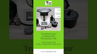 Transform Your Cooking with Thermomix TM6 [upl. by Ainnet]