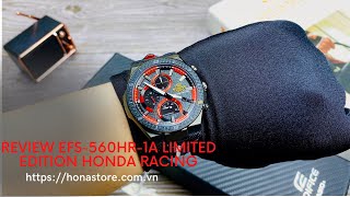 REVIEW EDIFICE EFS 560HR 1ADR LIMITED EDITION HONDA RACING Đặt mua liên hệ 0785385555 [upl. by Amato]