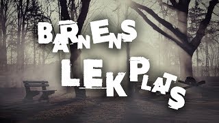 Barnens Lekplats  Creepypasta [upl. by Skiest]