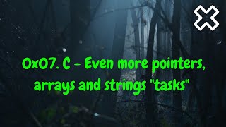 0x07 C Even more pointers arrays and strings alx tasks [upl. by Lazarus]