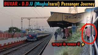 Buxar  Din Dayal Upadhyay Mughalsarai Junction Passanger Train Journey Buxar to Zamania station [upl. by Watters]