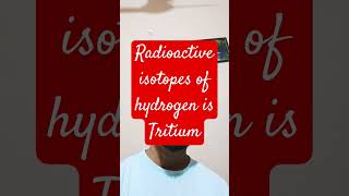 radioactive isotopes of hydrogen General science [upl. by Ashlen]