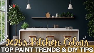 2025’s Best Kitchen Colors Top Paint Trends amp DIY Tips for Stunning MiniCourtyards [upl. by Edgard]