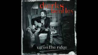 Dierks Bentley  Up on the ridge High Quality [upl. by Arraek]