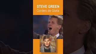 Steve Green  Al Cordero Gloria [upl. by Enitsirt]