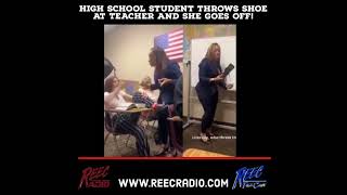 Student Throws shoe at teacher and she Goes Off How would you have handled this [upl. by Mccandless496]