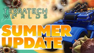 The SUMMER UPDATE is here Update 05  TERRATECH WORLDS [upl. by Iraam]