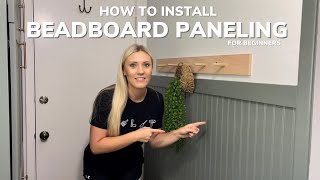 How to Install Beadboard Paneling for Beginners [upl. by Belva760]