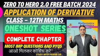 Application of Derivatives One Shot  Class 12th Math  Zero to Hero 20 Batch  Board 2024 [upl. by Alric]