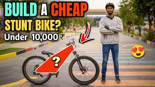 STUNT RIDING ON A BUDGET  ₹10000 Stunt Bike Build [upl. by Aria733]