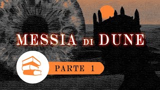 MESSIA di DUNE 1  Audiolibro in italiano [upl. by Bourgeois]