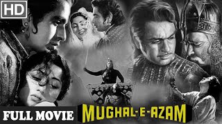 Mughal E Azam BW 1960  Original Version  Prithviraj Kapoor Dilip Kumar Madhubala  Classic [upl. by Bertila]