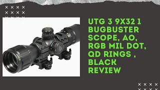 UTG 3 9X32 1 BugBuster Scope AO RGB Mil dot QD Rings  Black Review [upl. by Adniroc]