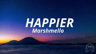 Marshmello  Happier Lyric Video [upl. by Helyn112]