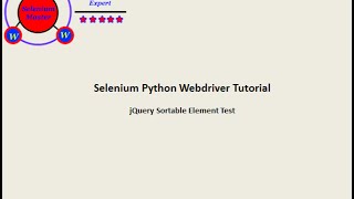 Selenium Python Webdriver Tutorial  jQueryUi Sortable [upl. by Imaon]