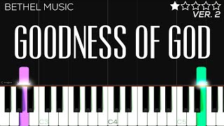 Bethel Music  Goodness Of God  EASY Piano Tutorial [upl. by Artimid]