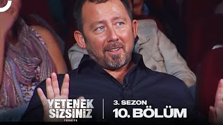 Yetenek Sizsiniz Türkiye 3 Sezon 10 Bölüm [upl. by Shelbi]