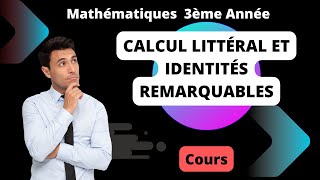 Cours Calcul Littéral et Identités Remarquables [upl. by Otsedom]