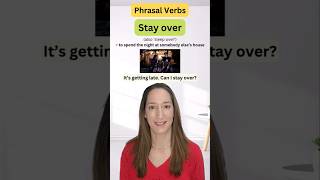 Phrasal Verbs Stay over [upl. by Rennerb]