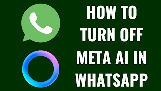 How to Turn Off Meta AI in WhatsApp [upl. by Aihsemot872]