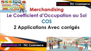 Merchandising  COS Coefficient dOccupation au Sol [upl. by Aribold]