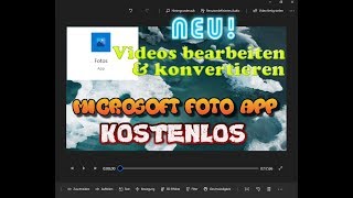 Videos konvertieren und bearbeiten kostenlos  Windows 10 Foto App [upl. by Aralk]