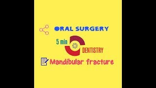 MANDIBULAR FRACTURE  Oral Surgery  5 minute dentistry  Quick notes [upl. by Philpot394]