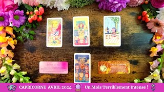 💐 Capricorne Avril 2024 🍃 Préparez vous à un mois Intense  🌾 [upl. by Joselow272]