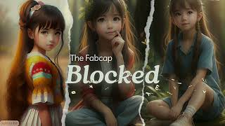 BLOCKED  Lyrics [upl. by Kappel]