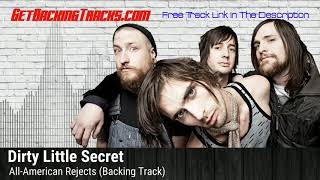 All American Rejects  Dirty Little Secret  BACKING TRACK [upl. by Regor]