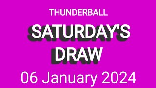 Thunderball Draw Live 06 January 2024  Thunderball Results Live Tonight [upl. by Eymaj]