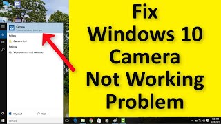 How To Fix Camera Not Open  Not Working Problem Windows 10 [upl. by Rask310]