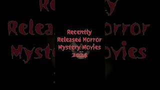 Recently Released Horror Mystery Movies 2024 [upl. by Sesmar]