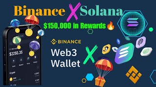 Binance Web3 Wallet amp Solana Eco System Sol  Claim Over 3000 in Rewards For Free🔥 [upl. by Okkin]