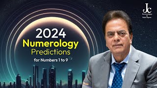 2024 Numerology Predictions for Numbers 1 to 9  Dr J C Chaudhry  Numerology for India [upl. by Hellah128]