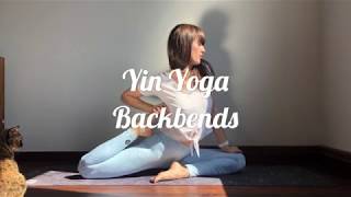 Yin Yoga Backbends  Sequence with Backbends and Yogaposes to Help Deepen Backbends [upl. by Brendan157]