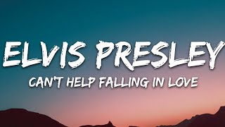 Elvis Presley  Cant Help Falling in Love Lyrics [upl. by Kolnos]