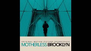 Motherless Brooklyn Theme  Motherless Brooklyn OST [upl. by Coffey]