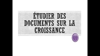 Bac SES Etudier des documents sur la croissance 1 [upl. by Jolanta]