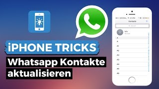 WhatsApp Kontakte auf dem iPhone aktualisieren [upl. by Ahsiym]