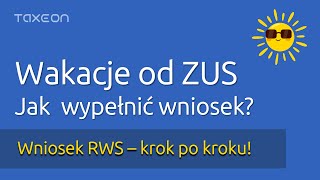 Jak wypełnić wniosek o wakacje od ZUS Instrukcja krok po kroku [upl. by Enytsirk332]