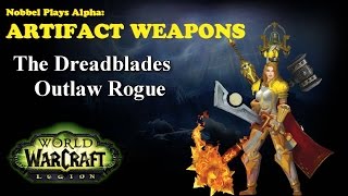 The Dreadblades  Rogue Artifact  Legion Alpha LORE SPOILERS [upl. by Oirasor890]