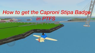 How To Get The Caproni Stipa Badge and its Location [upl. by Asimaj765]