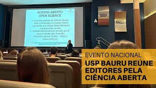 Notícia USP ‘Encontro com Editores’ debate Ciência Aberta para democratizar pesquisas e publicações [upl. by Merlin2]