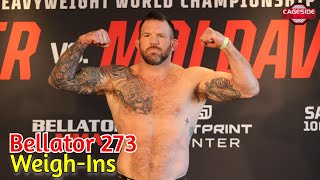 Bellator 273 Bader vs Moldavski Official Weigh Ins [upl. by Teuton]