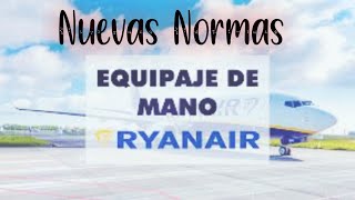 NOVEDADES ✅🛑 RYANAIR 2021 ⛔️ NORMAS POLITICA EQUIPAJE [upl. by Maghutte815]