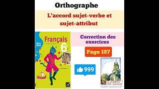 Orthographe laccord sujetverbe et sujetattribut Livre unique rives bleues p187 Correction [upl. by Imrots]